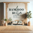 Alfombras de bambú: Sostenibilidad y estilo para tu hogar